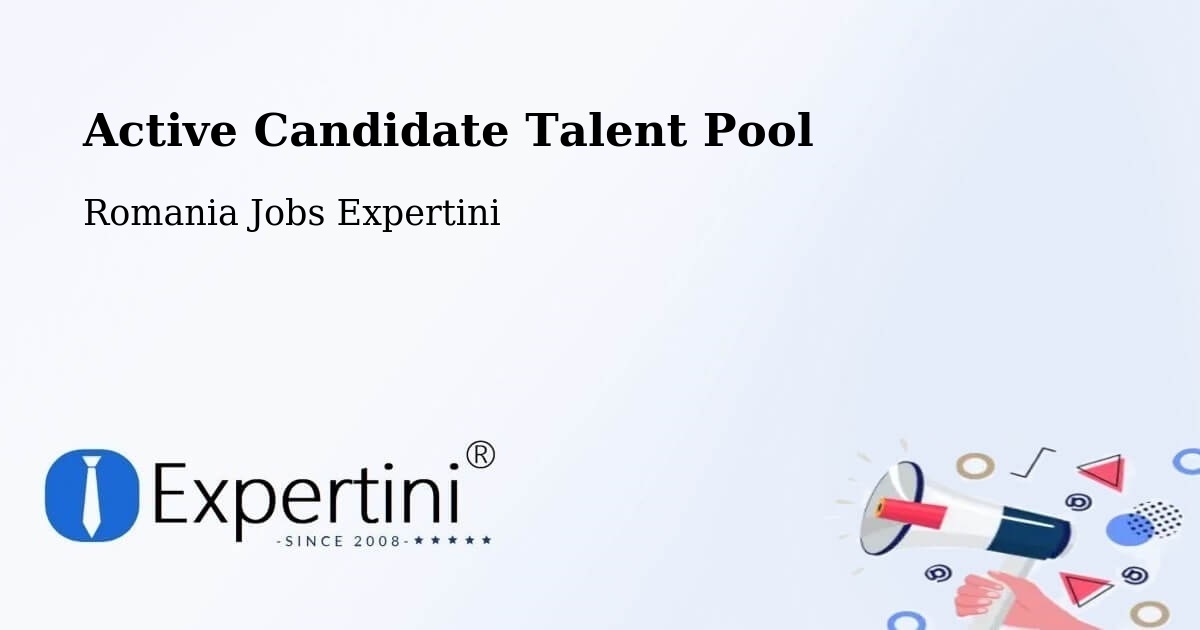 Active Candidate Talent Pool – Marca - Romania Jobs Expertini