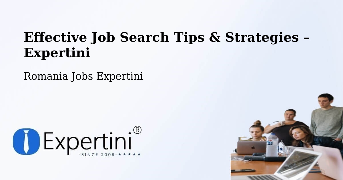 Job Search Tips & Strategies for Job Seekers – Marca - Marca, Romania Jobs Expertini