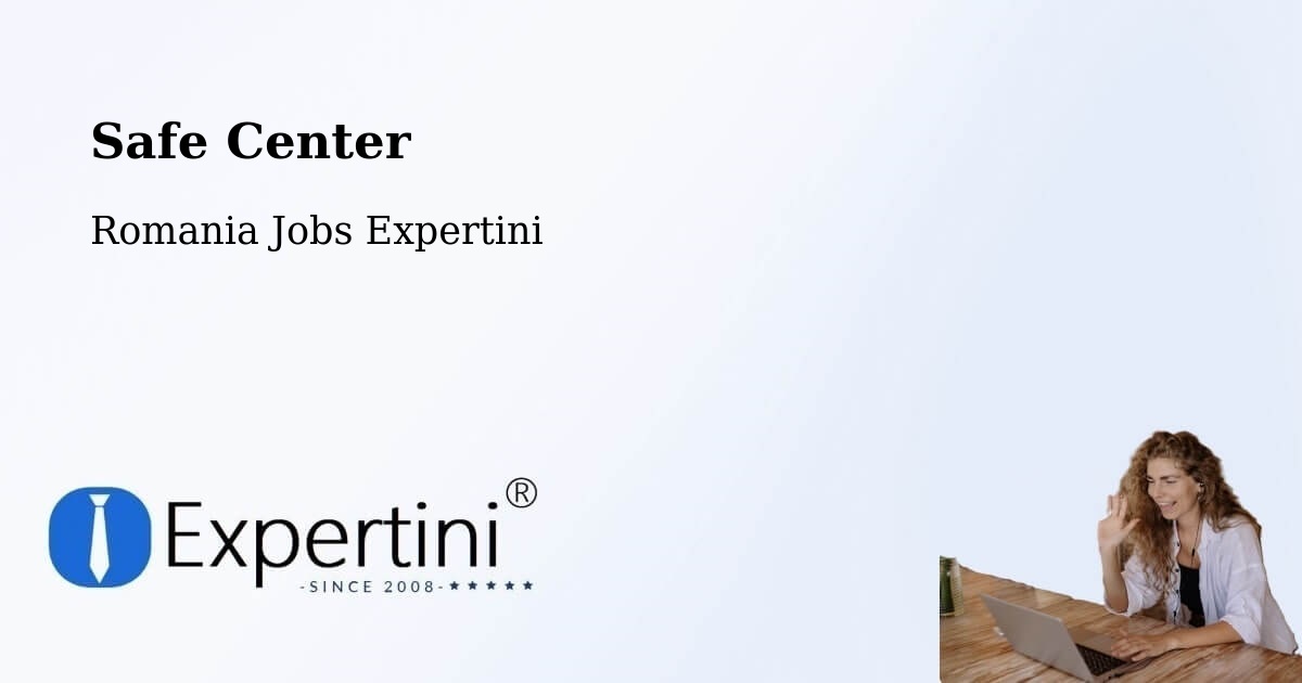 Safety Center – Marca - Romania Jobs Expertini